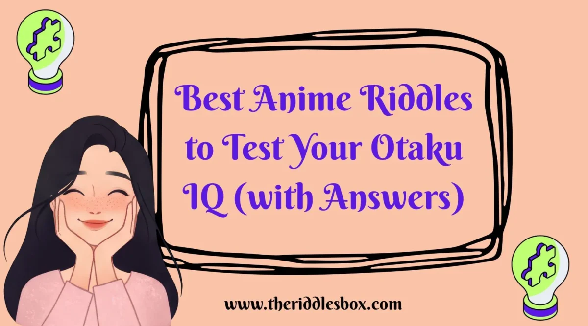150+ Best Anime Riddles to Test Your Otaku IQ (with Answers)