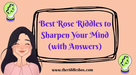 150+ Best Rose Riddles to Sharpen Your Mind (with Answers)