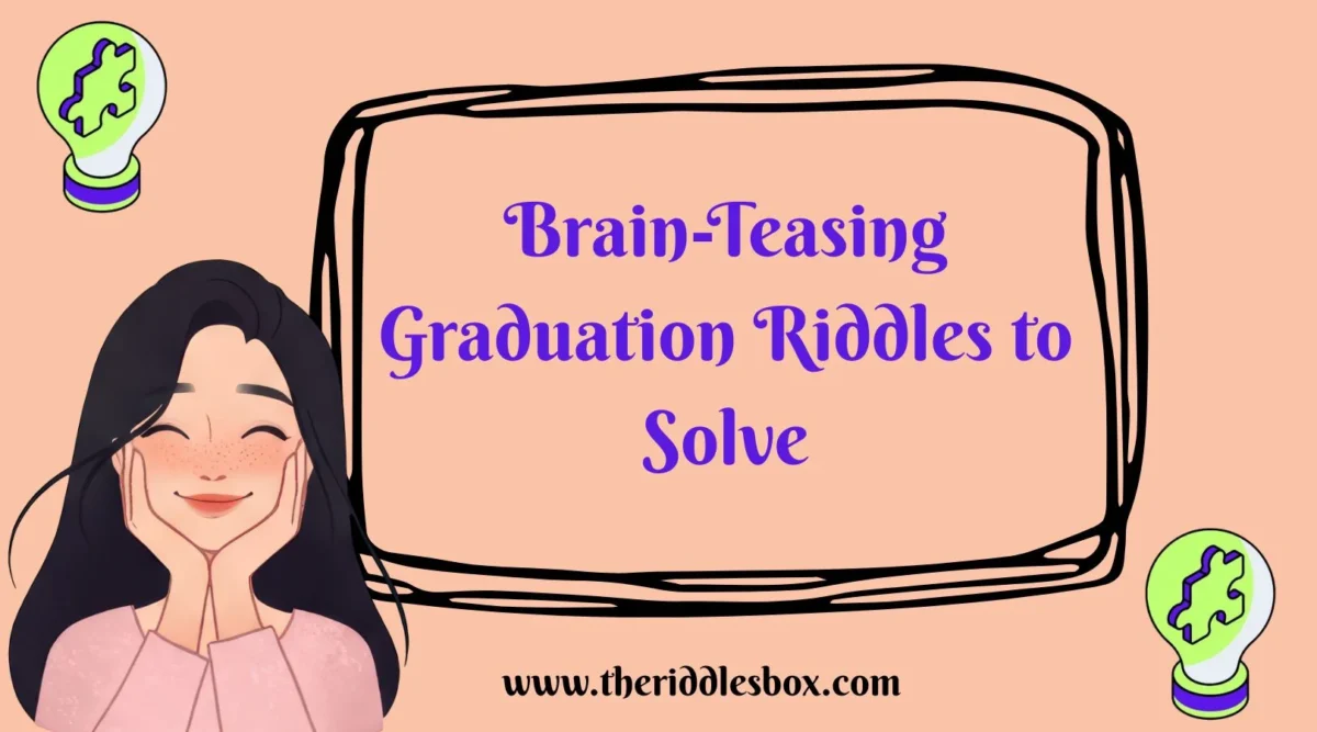 150+ Brain-Teasing Graduation Riddles to Solve (with Answers) [2025