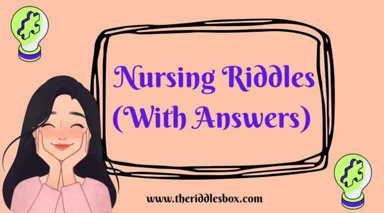 150+ Nursing Riddles (With Answers)
