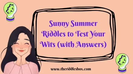 150+ Sunny Summer Riddles to Test Your Wits (with Answers)