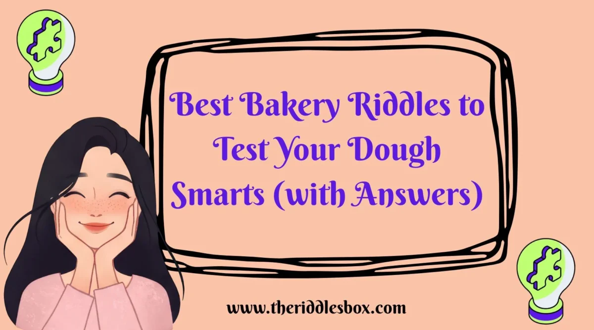 150+ Best Bakery Riddles to Test Your Dough Smarts (with Answers)