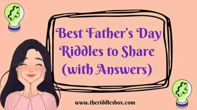 150+ Best Father’s Day Riddles to Share (with Answers)