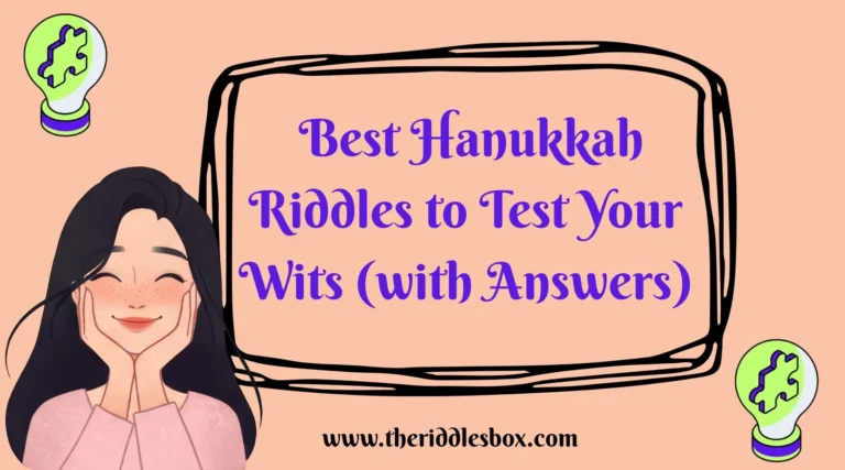 150+ Best Hanukkah Riddles to Test Your Wits (with Answers)