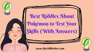 150+ Best Riddles About Pokémon to Test Your Skills (With Answers)