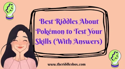 150+ Best Riddles About Pokémon to Test Your Skills (With Answers)