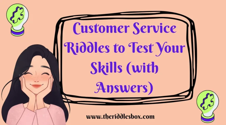 150+ Customer Service Riddles to Test Your Skills (with Answers)