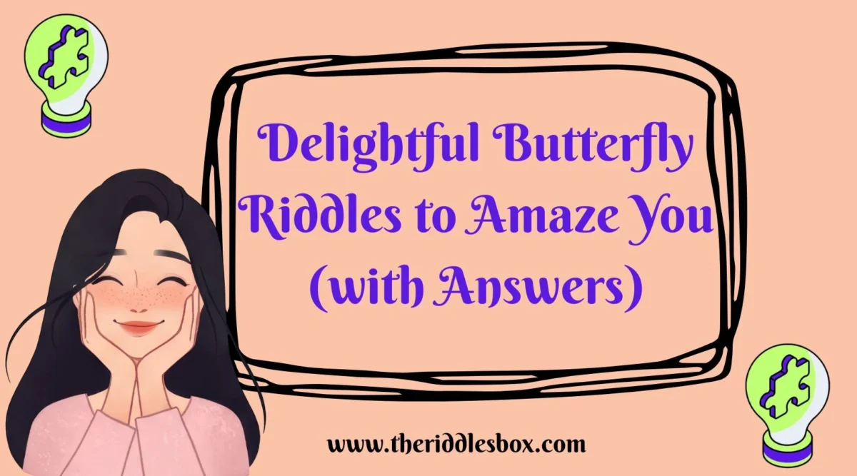 150+ Delightful Butterfly Riddles to Amaze You (with Answers)