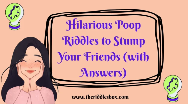 150+ Hilarious Poop Riddles to Stump Your Friends (with Answers)