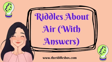 150+ Riddles About Air (With Answers)