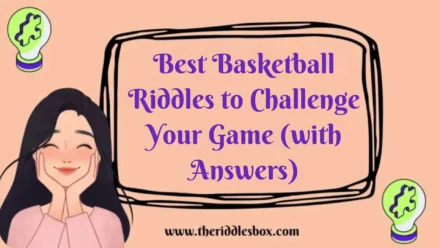 150+ Best Basketball Riddles to Challenge Your Game (with Answers)