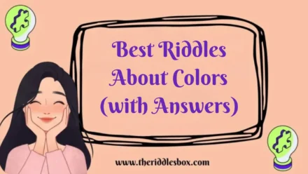 150+ Best Riddles About Colors (with Answers)