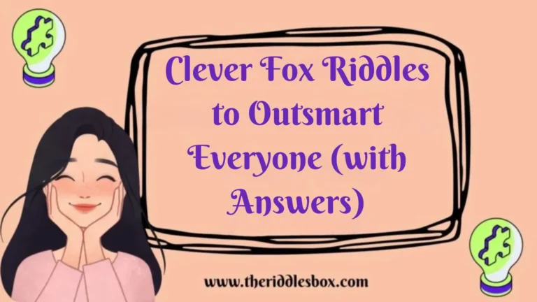 150+ Clever Fox Riddles to Outsmart Everyone (with Answers)
