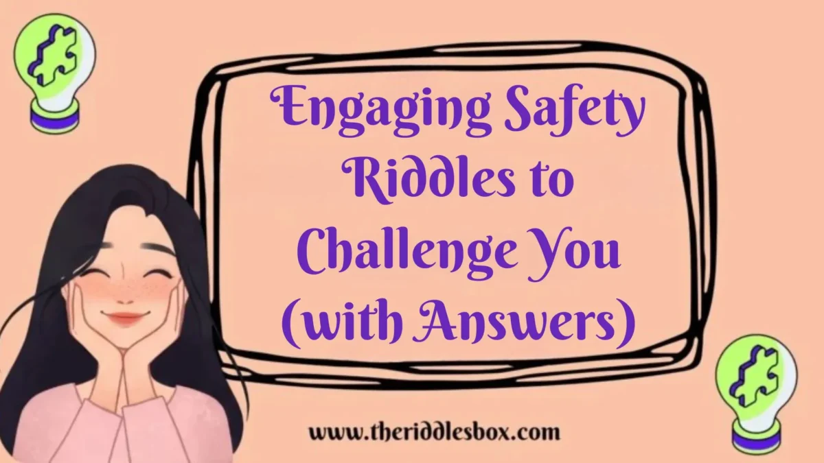 150+ Engaging Safety Riddles to Challenge You (with Answers)