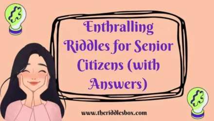 150+ Enthralling Riddles for Senior Citizens (with Answers)