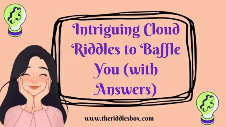 150+ Intriguing Cloud Riddles to Baffle You (with Answers)