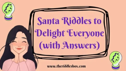 150+ Santa Riddles to Delight Everyone (with Answers)