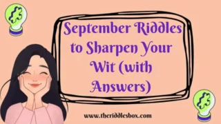 150+ September Riddles to Sharpen Your Wit (with Answers)