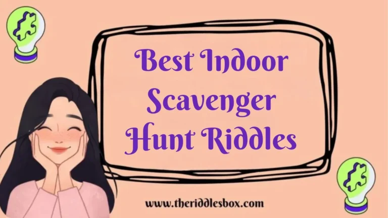 150+ Best Indoor Scavenger Hunt Riddles (with Answers)