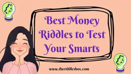 150+ Best Money Riddles to Test Your Smarts (with Answers)
