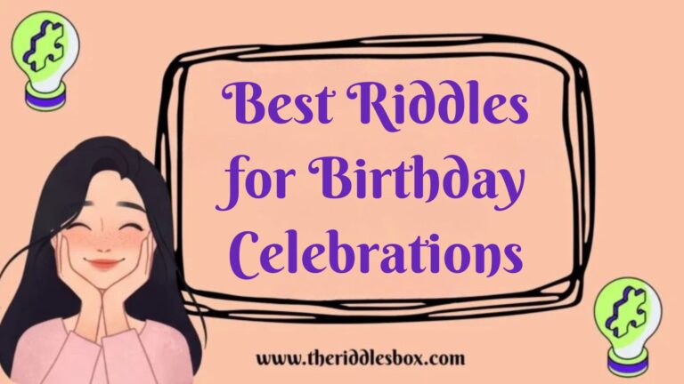 150+ Best Riddles for Birthday Celebrations (with Answers)