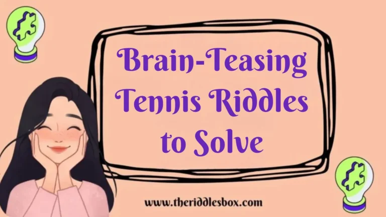 150+ Brain-Teasing Tennis Riddles to Solve (with Answers)