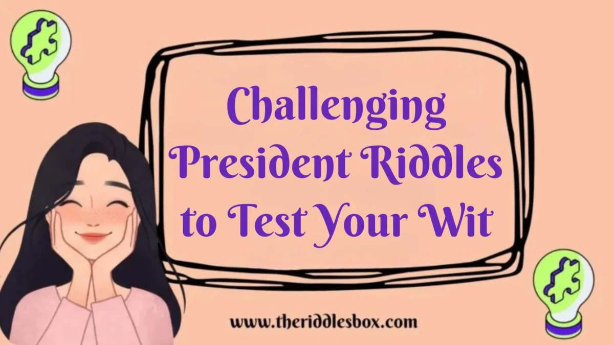 150+ Challenging President Riddles to Test Your Wit (with Answers)