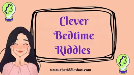 150+ Clever Bedtime Riddles (with Answers)