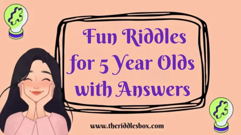 150+ Fun Riddles for 5 Year Olds with Answers
