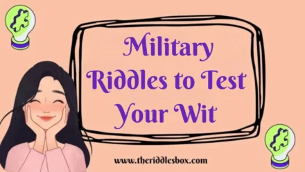 150+ Military Riddles to Test Your Wit (with Answers)