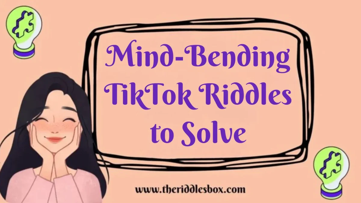 150+ Mind-Bending TikTok Riddles to Solve (with Answers)