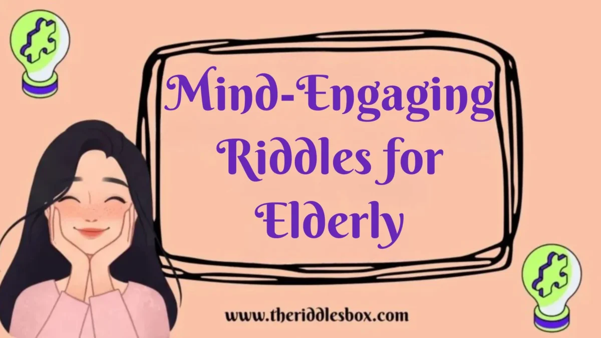 150+ Mind-Engaging Riddles for Elderly (with Answers)