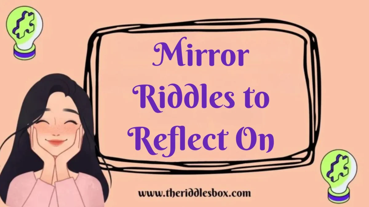 150+ Mirror Riddles to Reflect On (with Answers)