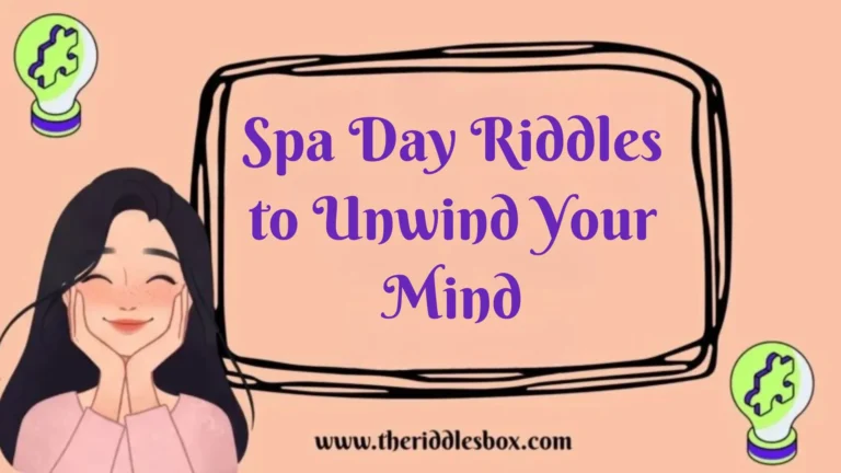 150+ Spa Day Riddles to Unwind Your Mind (with Answers)